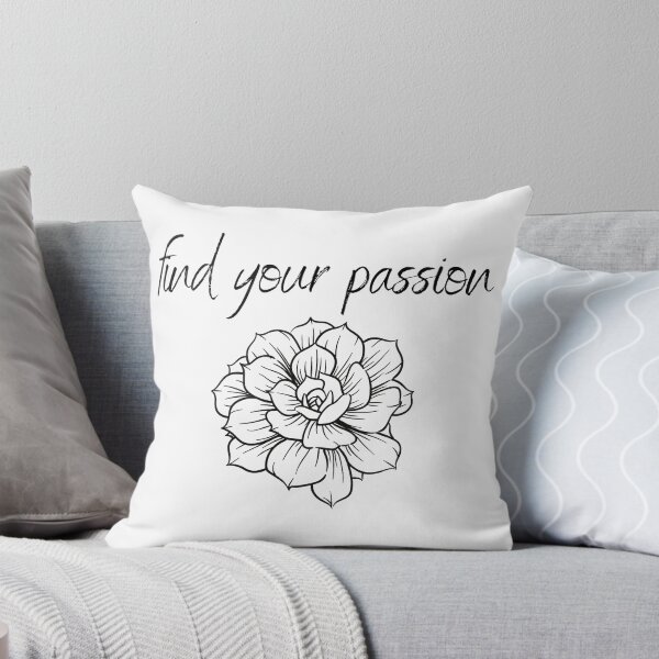 Item preview, Find Your Passion designed and sold by Designfs.