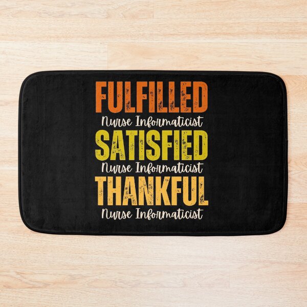 Item preview, Nurse Informaticist Fulfilled, Satisfied, Thankful Grunge Texture Thanksgiving Design designed and sold by MimsTees.