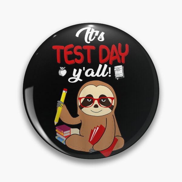 Item preview, Cute It's Test Day Y'all Sloth Funny Teacher Student designed and sold by Kuki-shop.