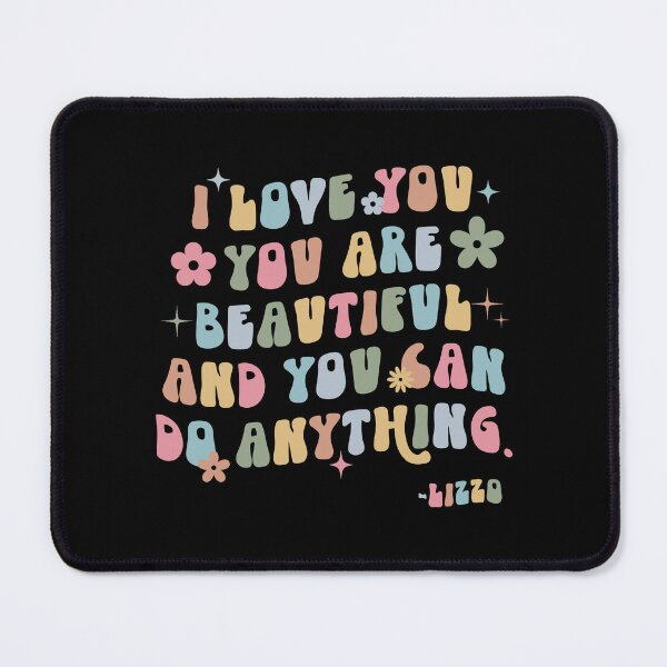 Item preview, I Love You You Are Beautiful And You Can Do Everything designed and sold by HanseGarcila.