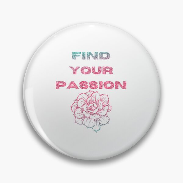 Item preview,  Find Your Passion designed and sold by Designfs.