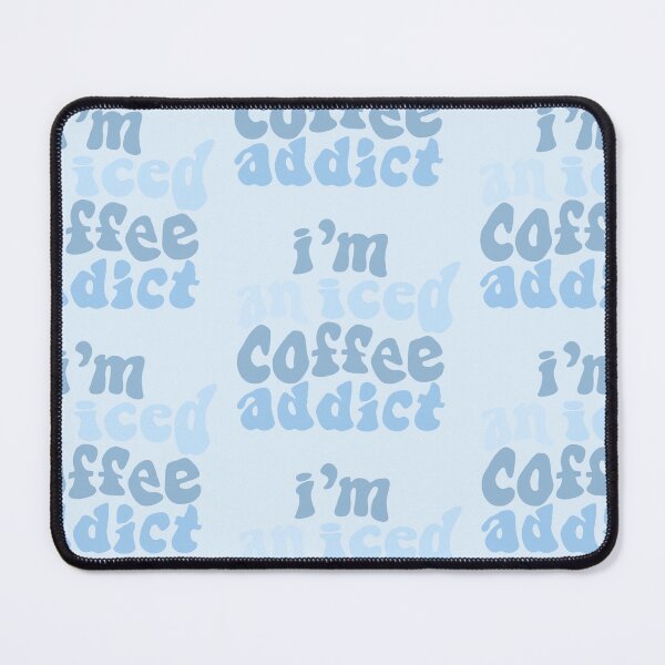Item preview, I’m An Iced Coffee Addict Baby Blue designed and sold by ViviTV.