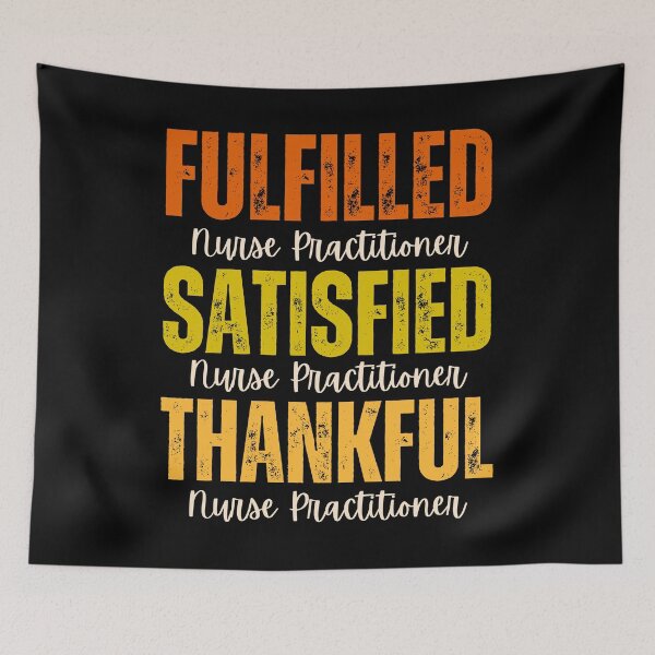 Item preview, Nurse Practitioner-Fulfilled, Satisfied, Thankful Grunge Texture Thanksgiving Design designed and sold by MimsTees.