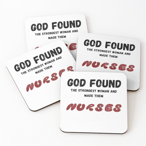 Item preview,  God Finds the Strongest Women and Makes Them Nurses designed and sold by kozlebozle007.