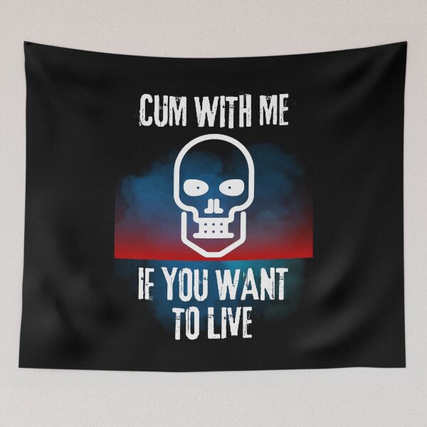Item preview, Cum With Me If You Want To Live designed and sold by Flirt-Teez.