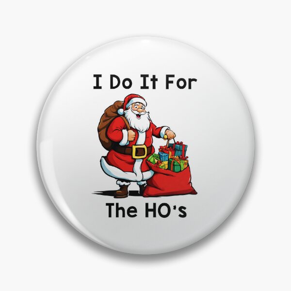 Item preview, I do It For The HO's (Funny Santa) designed and sold by SnortWear.