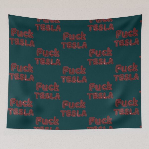 Item preview, Fuck Tesla   designed and sold by VernaAbernathy.