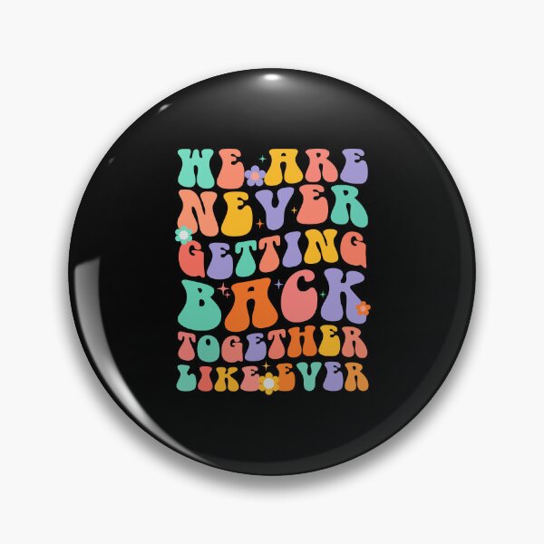 Item preview, We Are Never Getting Back Together Like Ever Taylor quotes designed and sold by Magic beasties.