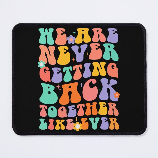 Item preview, We Are Never Getting Back Together Like Ever Taylor quotes designed and sold by Magic beasties.