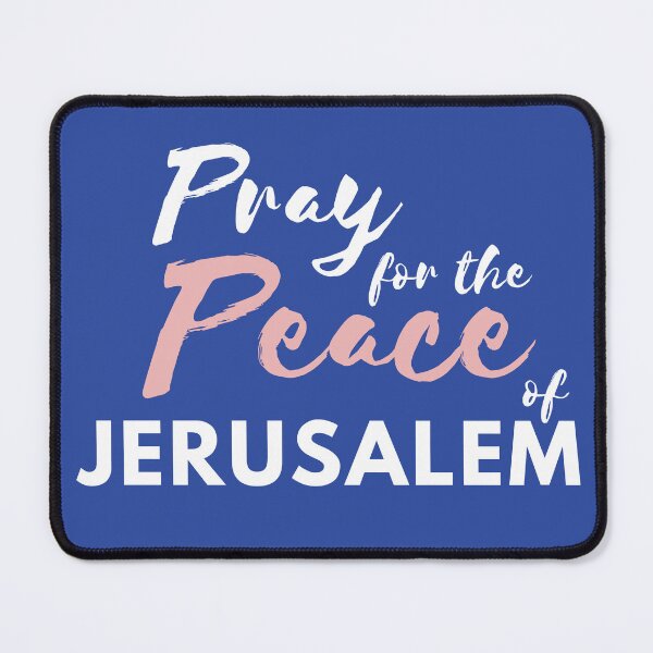 Item preview, Pray for the Peace of Jerusalem | Psalm 122:6 | Blue, White, and Peach designed and sold by WordsToArt.