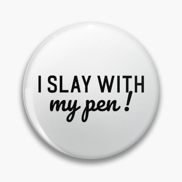 Item preview, Writer's motivation I slay with my pen designed and sold by shmodev.