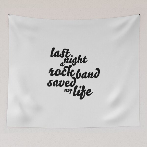 Item preview, Last night a Rock band saved my life. designed and sold by paulo silveira.