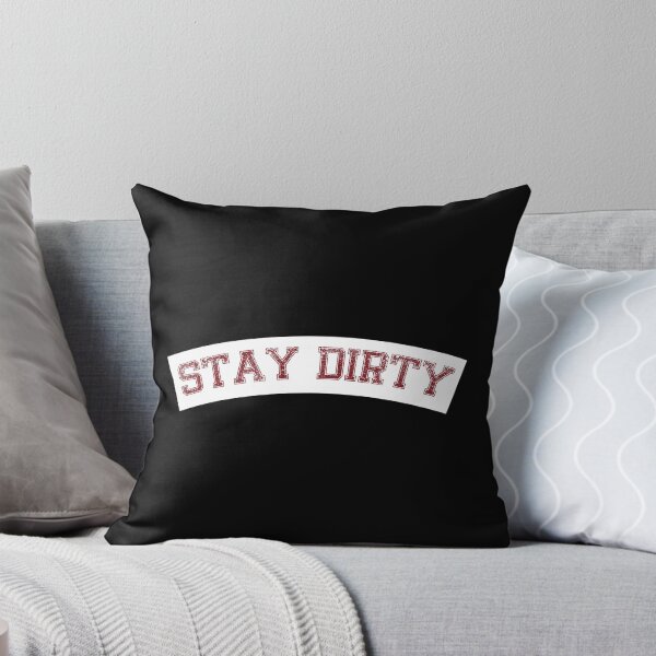Item preview, Stay Dirty White designed and sold by PommyKaine.