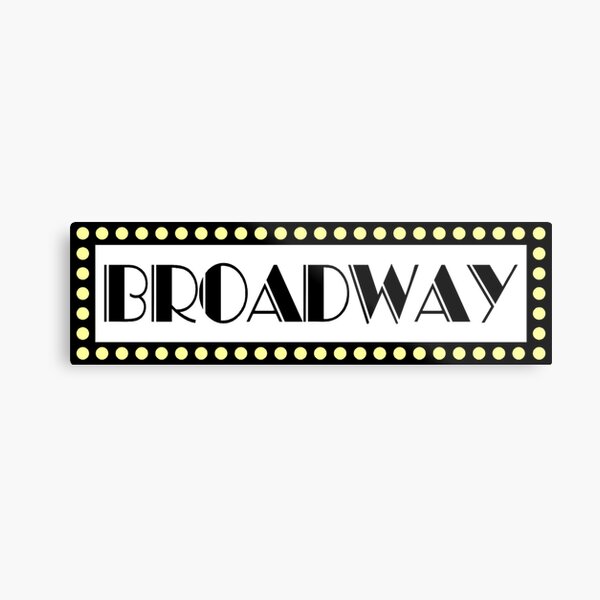 Broadway Musical Sign Metal Print