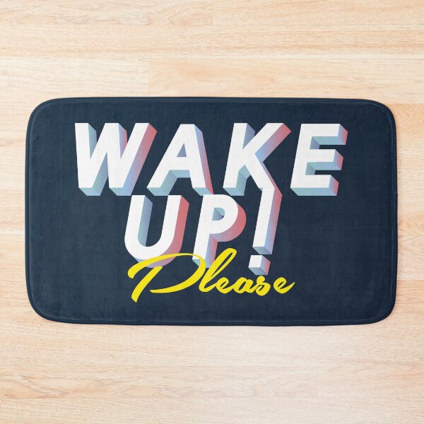 Item preview, Wake Up Please designed and sold by Xmepr.