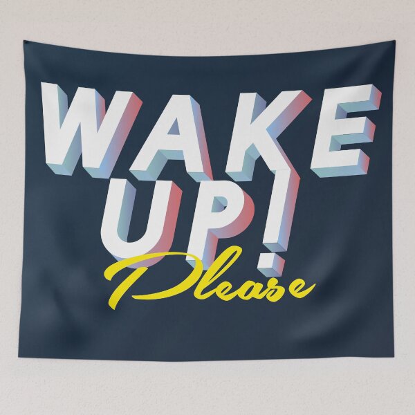 Item preview, Wake Up Please designed and sold by Xmepr.