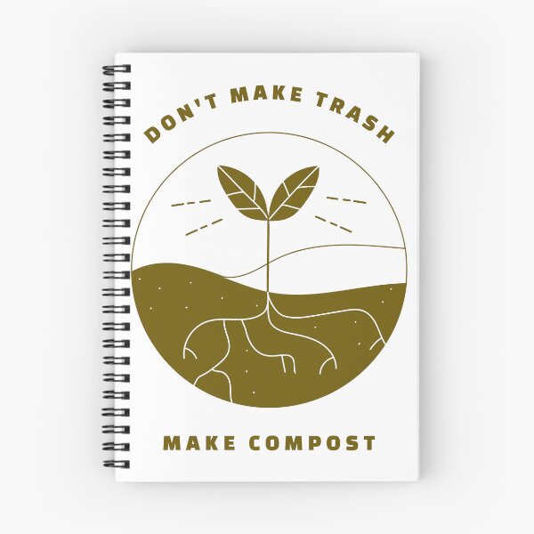 Item preview, DON'T  MAKE TRASH MAKE COMPOST designed and sold by ArtFlow1.