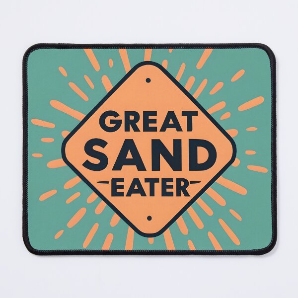 Item preview, Great Sand Eater Sign designed and sold by Kittyzens.