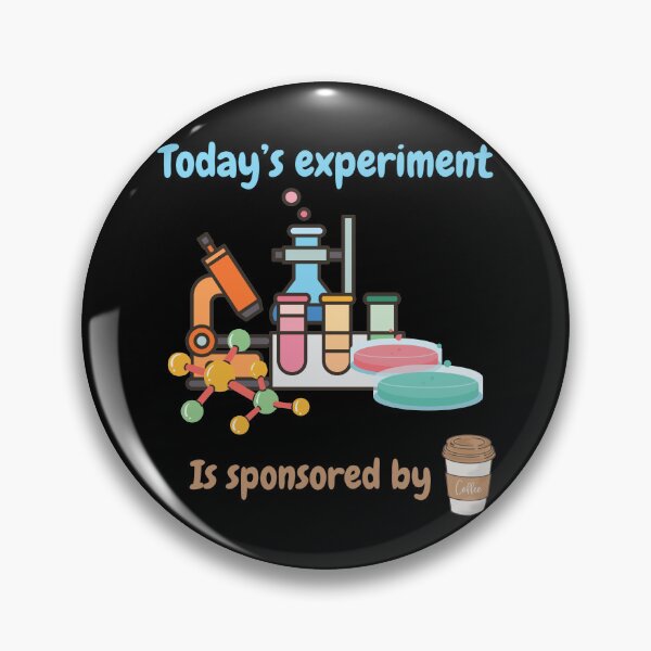 Item preview, Today's experiment is sponsored by coffee, biologist coffee lovers designed and sold by NoetherSym.