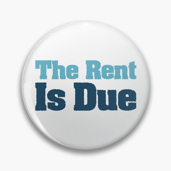 Item preview, Funny Landlords Design The Rent Is Due designed and sold by Stick-Artistry.