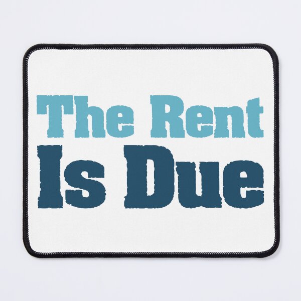 Item preview, Funny Landlords Design The Rent Is Due designed and sold by Stick-Artistry.
