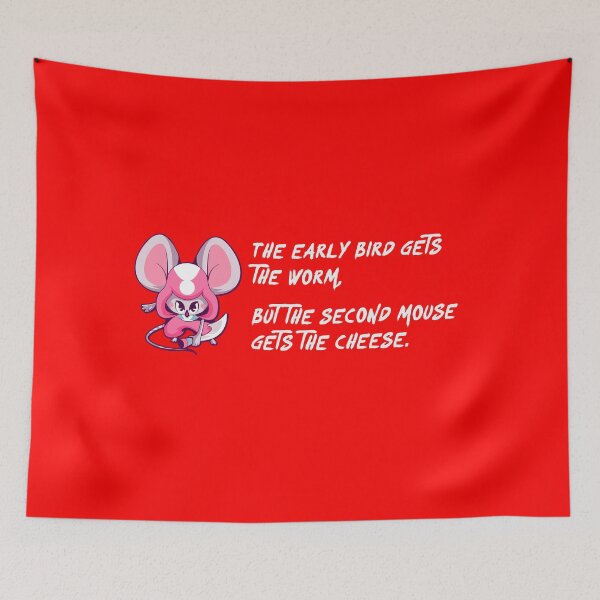 Item preview, The early bird gets the worm, but the second mouse gets the cheese designed and sold by teecraftstudios.