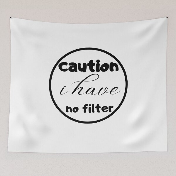 Item preview, Caution I Have No Filter Shirt,  designed and sold by mer-ONE.