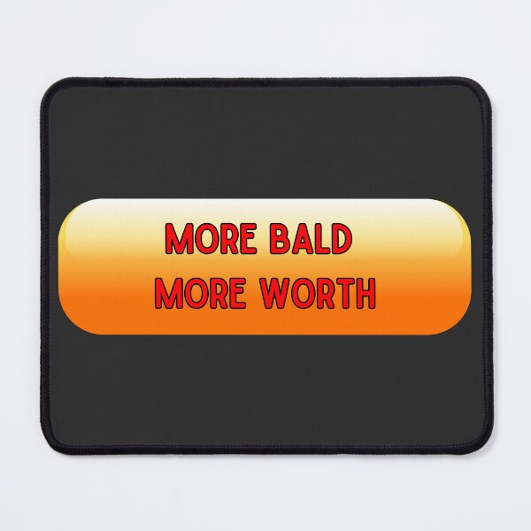 Item preview, More Bald More Worth 03 designed and sold by thomber.