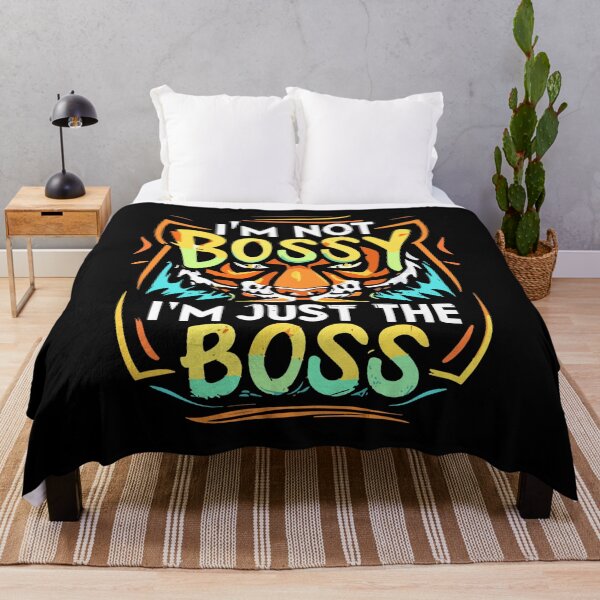 Item preview, I Am Not Bossy I Am Just The Boss designed and sold by ZingZone.