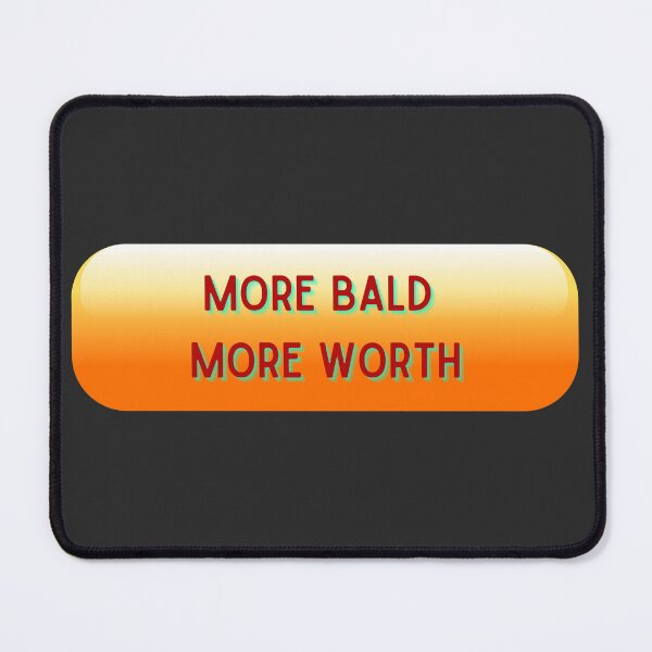 Item preview, More Bald More Worth 04 designed and sold by thomber.