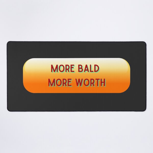 Item preview, More Bald More Worth 04 designed and sold by thomber.