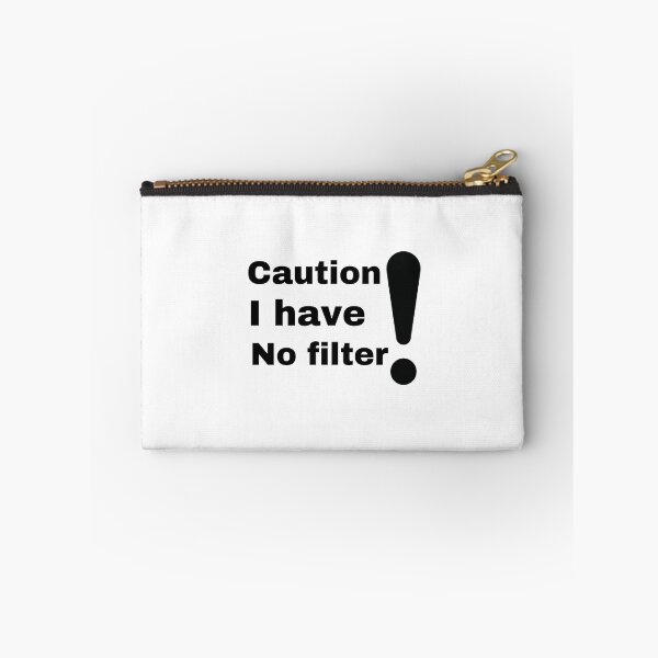 Item preview, Copy of Caution I Have No Filter Shirt,  designed and sold by mer-ONE.