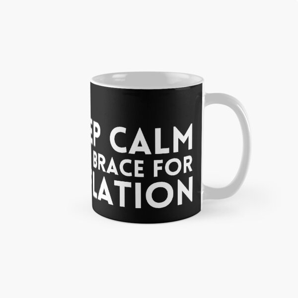 Item preview, Keep Calm And Brace For Inflation designed and sold by Heterodoxster.