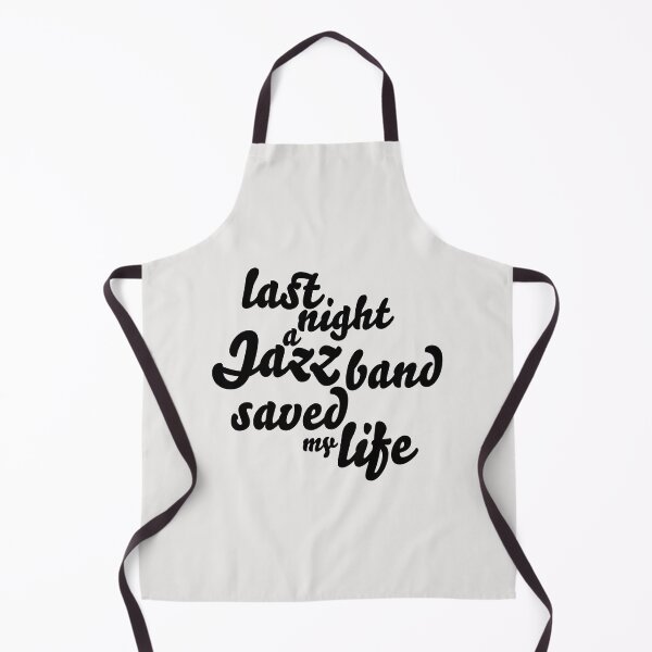 Item preview, Last night a Jazz band saved my life. Musicians gifts. designed and sold by paulo silveira.