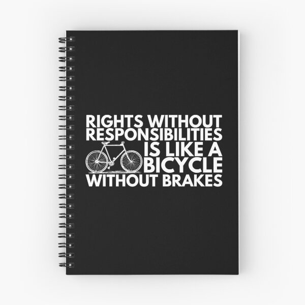 Item preview, Rights Without Responsibilities Is Like A Bicycle Without Brakes. designed and sold by Heterodoxster.
