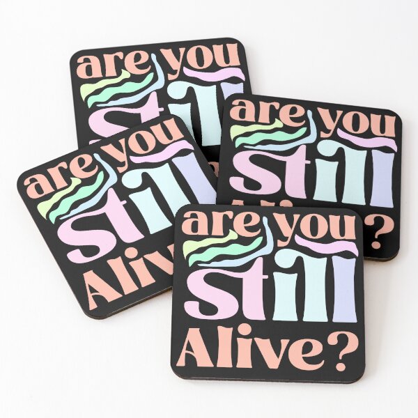 Item preview, Are You Still Alive ? - Humor  designed and sold by Lovesicker.
