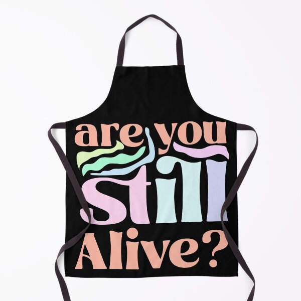 Item preview, Are You Still Alive ? - Humor designed and sold by Lovesicker.