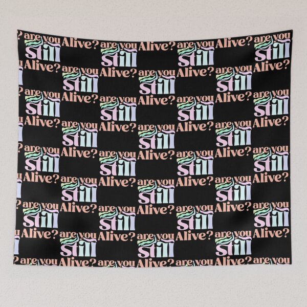 Item preview, Are You Still Alive ? - Humor  designed and sold by Lovesicker.