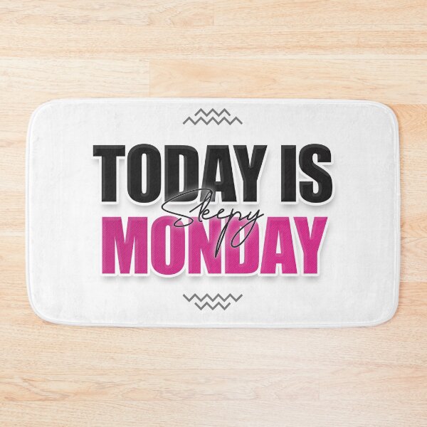 Item preview, Today is Sleepy Monday designed and sold by Xmepr.