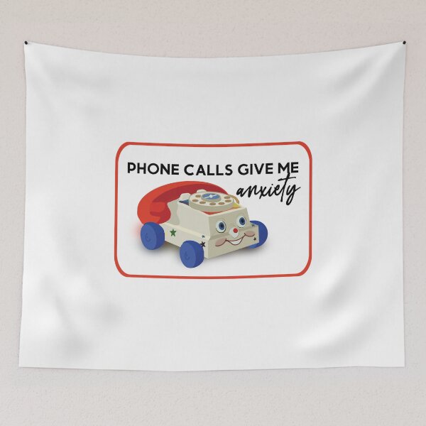 Item preview, Phone calls give me anxiety designed and sold by Sketchy Lexy.