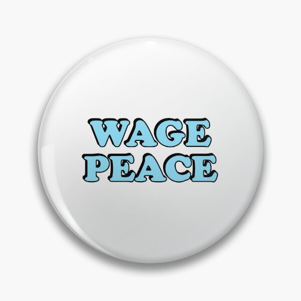 Item preview, WAGE PEACE designed and sold by Inspirationmotivation.