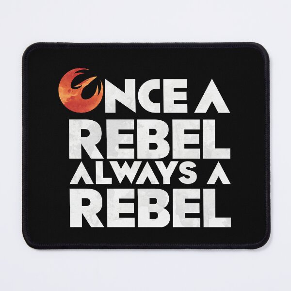 Item preview, AHSOKA - "Once a rebel, always a rebel" designed and sold by Rogue507.
