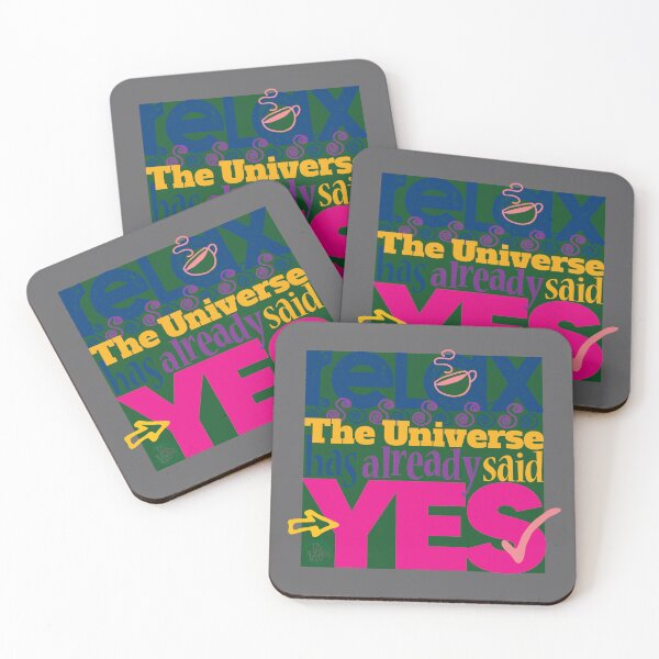 Item preview, Relax. The Universe has already said YES. designed and sold by LifeInTheVortex.