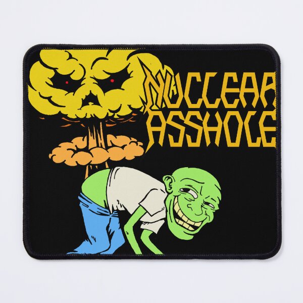 Item preview, Nuclear A**hole designed and sold by Jee-Rhymes.