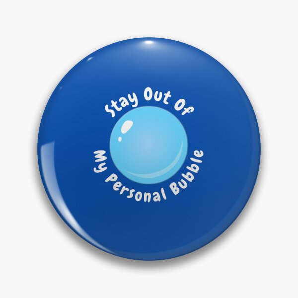 Item preview, Stay Out Of My Personal Bubble designed and sold by CoffeeCakeShop.