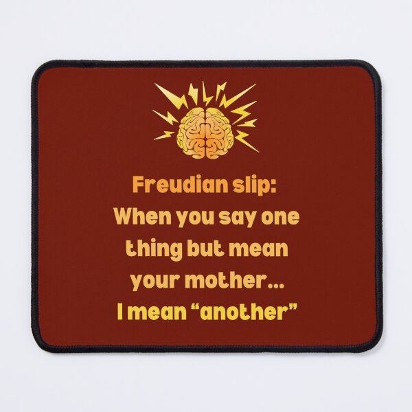 Item preview, Freudian Slip. Funny Psychology Definition designed and sold by Rebel-Design.
