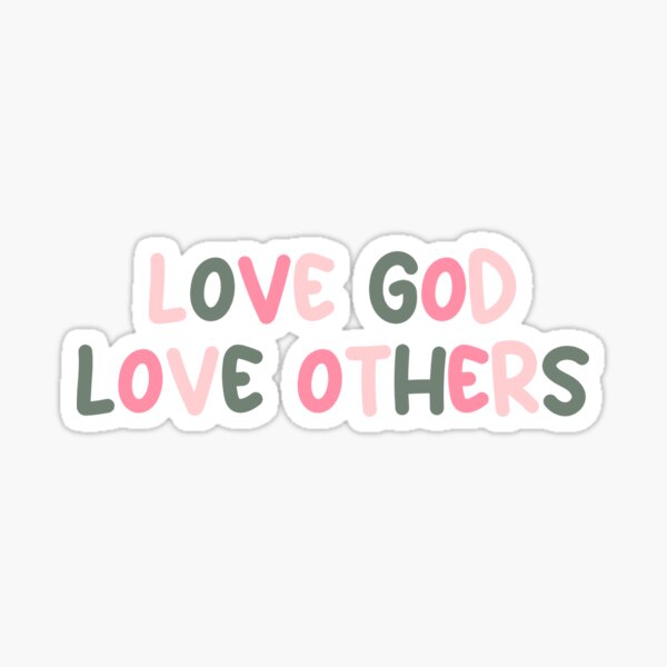 Item preview, Love God Love Others 2 designed and sold by lilcajun21.