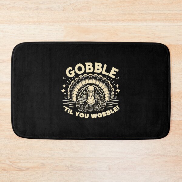 Item preview, Thanksgiving Turkey Gobble Til You Wobble designed and sold by ElLocoMus.