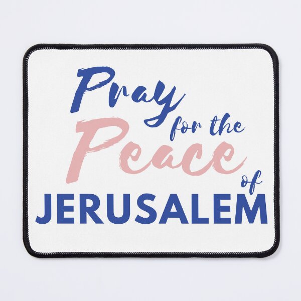 Item preview, Pray for the Peace of Jerusalem | Psalm 122:6 | Blue and Peach on White designed and sold by WordsToArt.