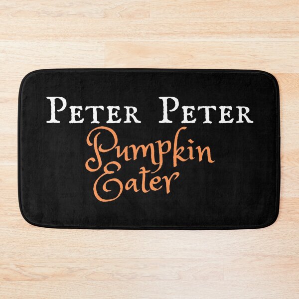 Item preview, Peter Peter Pumpkin Eater designed and sold by StoneybrokeM.